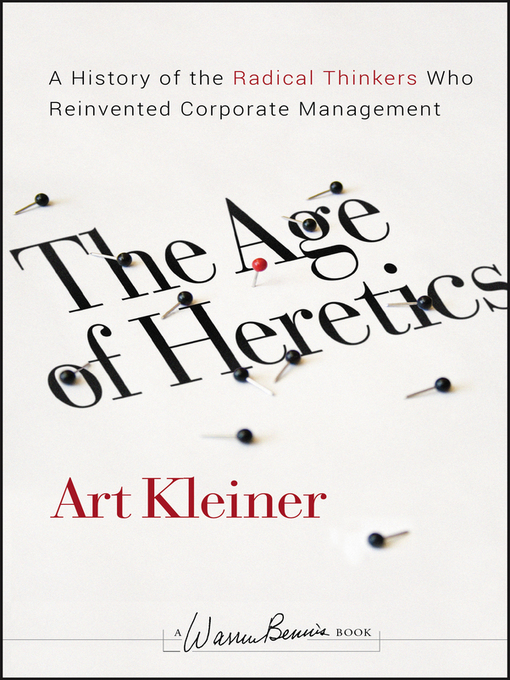 Title details for The Age of Heretics by Art Kleiner - Wait list